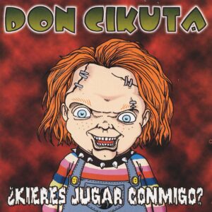 CD DON CIKUTA ¿Quieres jugar conmigo?