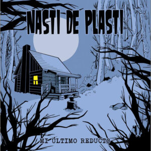 LP NASTI DE PLASTI Mi último reducto