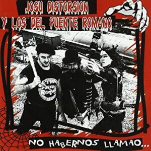 CD JOSU DISTORSIÓN... No habernos llamao