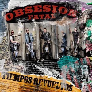 LP OBSESIÓN FATAL Tiempos revueltos