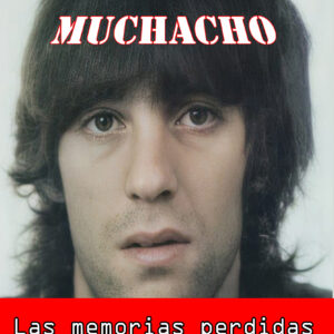 LIBRO SUEÑOS DE UN MUCHACHO Las memorias perdidas de Iosu Eskorbuto
