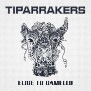 CD TIPARRAKERS Elige tu camello