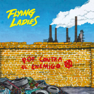 LP FLYING LADIES Pop contra el enemigo