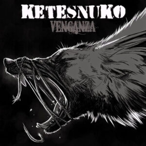 CD KETESNUKO Venganza