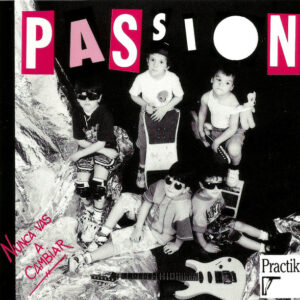CD PASSION Nunca vas a cambiar